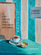 The cover to A Cha Chaan Teng That Does Not Exist by Derek Chung