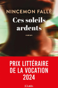 The cover to Ces soleils ardents by Nincemon Fallé