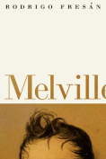 The cover to Melvill by Rodrigo Fresán