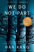 The cover to We Do Not Part: A Novel by Han Kang