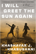 The cover to I Will Greet the Sun Again by Khashayar J. Khabushani