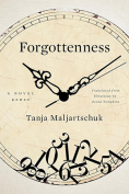 The cover to Forgottenness by Tanja Maljartschuk