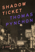 The cover to Shadow Ticket by Thomas Pynchon
