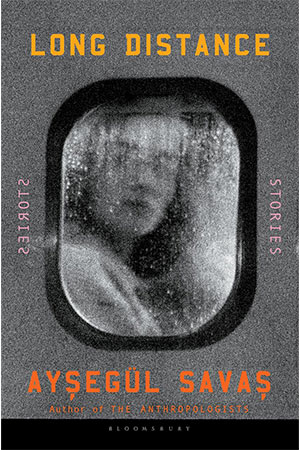 The cover to Long Distance by Ayşegül Savaş