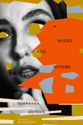 The cover to A Muzzle for Witches by Dubravka Ugrešić