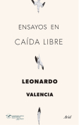 The cover to Ensayos en caída libre by Leonardo Valencia