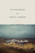 The cover to Via Dolorosa and Advent Wreath by E. D. Watson