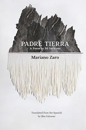 The cover to Padre Tierra: A Poem in 50 Sections by Mariano Zaro
