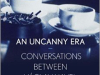 An Uncanny Era: Conversations between Václav Havel and Adam Michnik