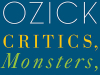 The cover to Critics, Monsters, Fanatics, and Other Literary Essays by Cynthia Ozick