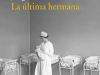 The cover to La última hermana by Jorge Edwards