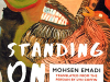 The cover to Standing on Earth by Mohsen Emadi