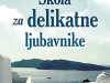 The cover to Škola za delikatne ljubavnike by Svetlana Slapšak