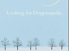 The cover to Looking for Dragon Smoke: Essays on Poetry by Robert Bly