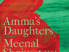 The cover to Amma’s Daughters: A Memoir by Meenal Shrivastava