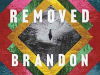 The cover to The Removed by Brandon Hobson