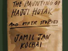 The cover to The Haunting of Hajji Hotak by Jamil Jan Kochai