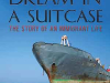 The cover to Dream in a Suitcase: The Story of an Immigrant Life by Domnica Radulescu