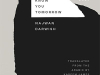 The cover to No One Will Know You Tomorrow: Selected Poems, 2014–2024 by Najwan Darwish
