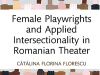 The cover to Female Playwrights and Applied Intersectionality in Romanian Theater by Cătălina  Florina Florescu