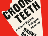 The cover to Crooked Teeth: A Queer Syrian Refugee Memoir by Danny Ramadan