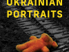 The cover to Ukrainian Portraits: Diaries from the Border by Marina Sonkina