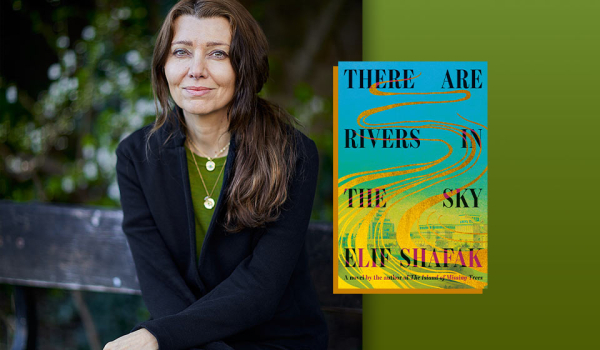 A photograph of Elif Shafak with the cover to her book There Are Rivers in the Sky