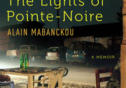 The cover to The Lights of Pointe-Noire by Alain Mabanckou