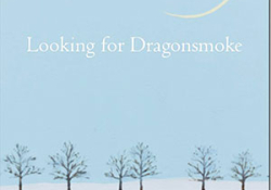 The cover to Looking for Dragon Smoke: Essays on Poetry by Robert Bly