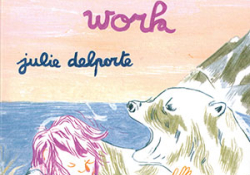 The cover to This Woman’s Work by Julie Delporte