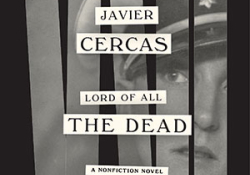The cover to Lord of All the Dead: A Nonfiction Novel by Javier Cercas