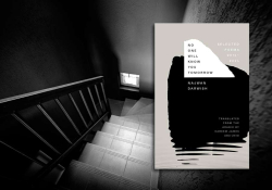 A black and white photograph looking down a shadowy stairwell. The cover to Darwish's book No One Will Know You Tomorrow is included.