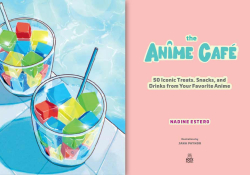 An illustration of colored cubes in a drinking glass. Text on the opposite reads: The Anime Cafe - 50 Iconic Treats, Drinks, and Snacks from Your Favorite Anime