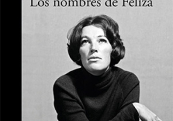 The cover to Los nombres de Feliza by Juan Gabriel Vásquez